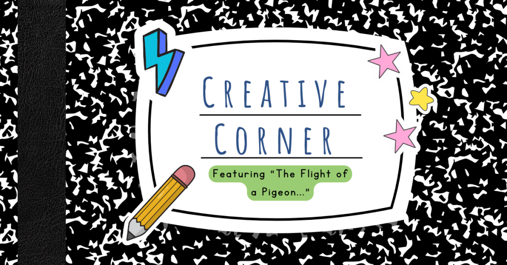 The Flight of a&nbsp;Pigeon…