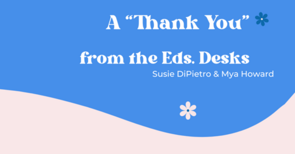 A “Thank You” from the Eds.&nbsp;Desks